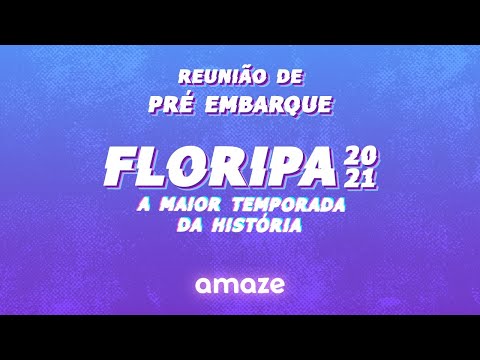 Reunião de Pré Embarque I Amaze Floripa 2021