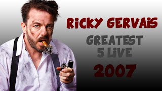 Ricky Gervais Greatest 5 Live 2007