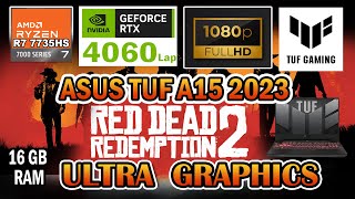 Red Dead Redemption 2 Asus TUF Gaming A15 Gaming Test  | RTX  4060 Laptop | Ryzen 7 7735HS