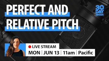 Perfect Pitch and Relative Pitch | 30 Day Singer
