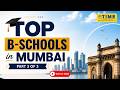 Top B-Schools in Mumbai - Part 3 of 3