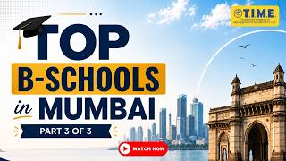Top B-Schools in Mumbai - Part 3 of 3