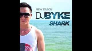 Dj Byke - Shark