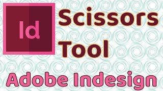 Scissors Tool - Adobe InDesign screenshot 3