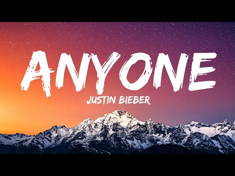 Anyone - Justin Bieber (Lyrics)