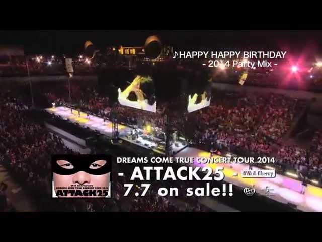 25th Anniversary DREAMS COME TRUE CONCERT TOUR 2014 - ATTACK25 -(通常盤)[DVD] w17b8b5