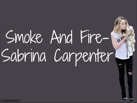 Smoke And Fire- Sabrina Carpenter (Whit lyrics) Letra|LokerasMusic