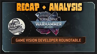 Total War Warhammer 40.000 Developer Roundtable - RECAP + ANALYSIS