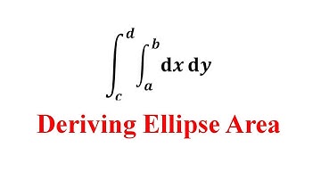 Double Integrals (Ellipse Area)