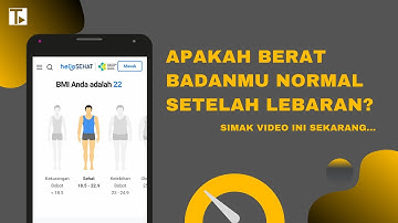 Cek Sekarang Juga! Apakah Berat Badanmu Ideal Setelah Lebaran? Cara Menghitung IMT di Android