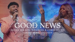 Harvest Music Live - Good News Featuring Shana Wilson Williams &amp; Chris Degen