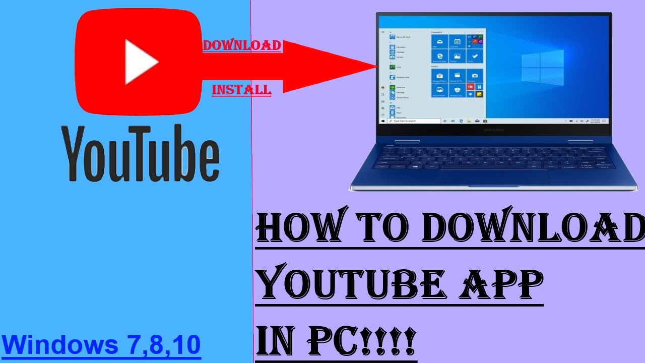 How To Download Youtube App In Pc Windows 7 8 10 Easiest Method Youtube