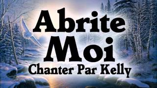 Video thumbnail of "Abrite Moi - Cantique Evangélique Gitan Chanter Par Kelly"