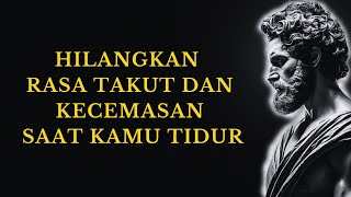 Rahasia untuk Mengalahkan Rasa Takut dan Kecemasan (Berhasil 100%) | Stoikisme