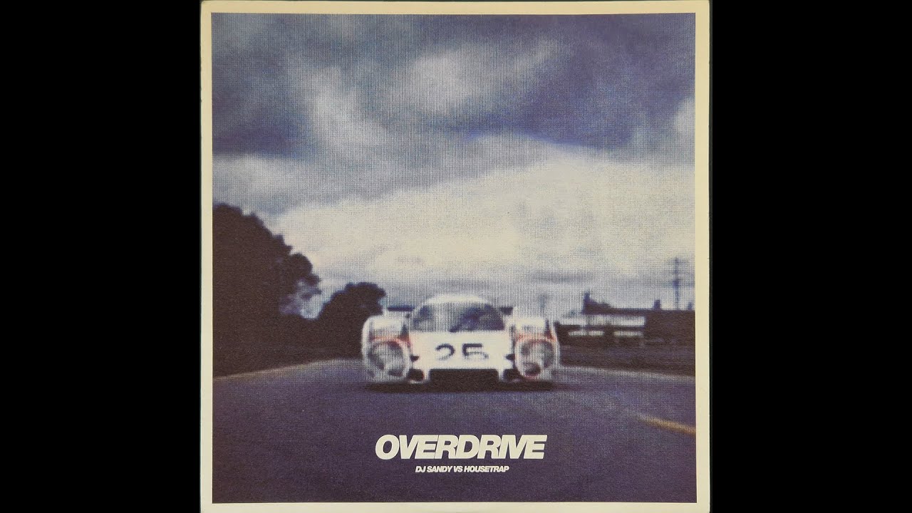 DJ Sandy Vs Housetrap - Overdrive (Moguai's Amnesia Fog Generator