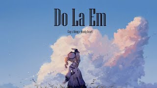 Download lagu Do La Em - ldung ft Cây | Lyric Video