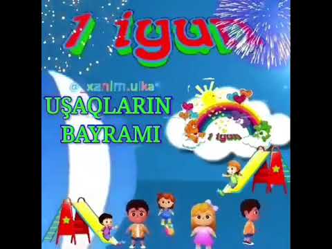 1 iyun usaq baytaminiz mubarek