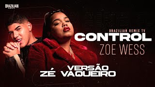 Zoe Wees - Control - VERSÃO ZÉ VAQUEIRO