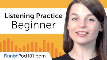 Beginner Listening Comprehension Practice for Finnish Conversations