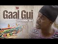 GAAL GUI - saison 1- Épisode 4 VOSTFR ( Immigration irrégulière )