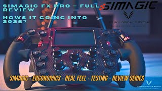 Simagic FX Pro Still Relevant Going in to 2025? IN DEPTH Analysis