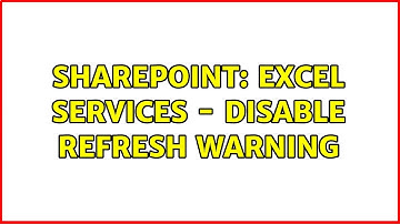 Sharepoint: Excel Services - Disable Refresh warning