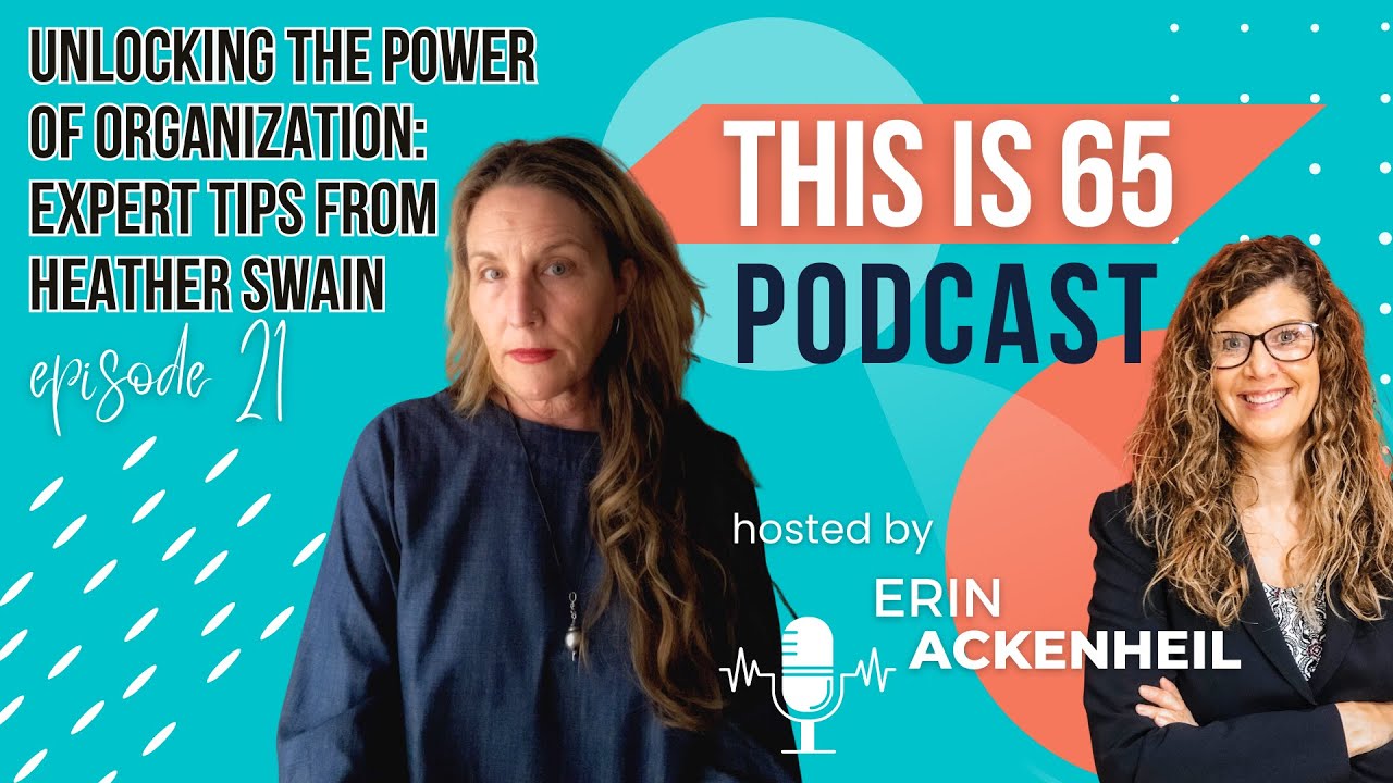 Unlocking the Power of Organization: Expert Tips from Heather Swain ...