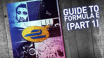 The Guide To Formula E (Part 1)