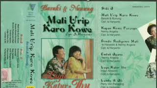 Download lagu Basuki & Nunung ~ Mati Urip Karo Kowe Lirik   Campur Sari Jawa 1998   mp3