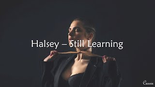 Halsey - Still Learning 中英字幕