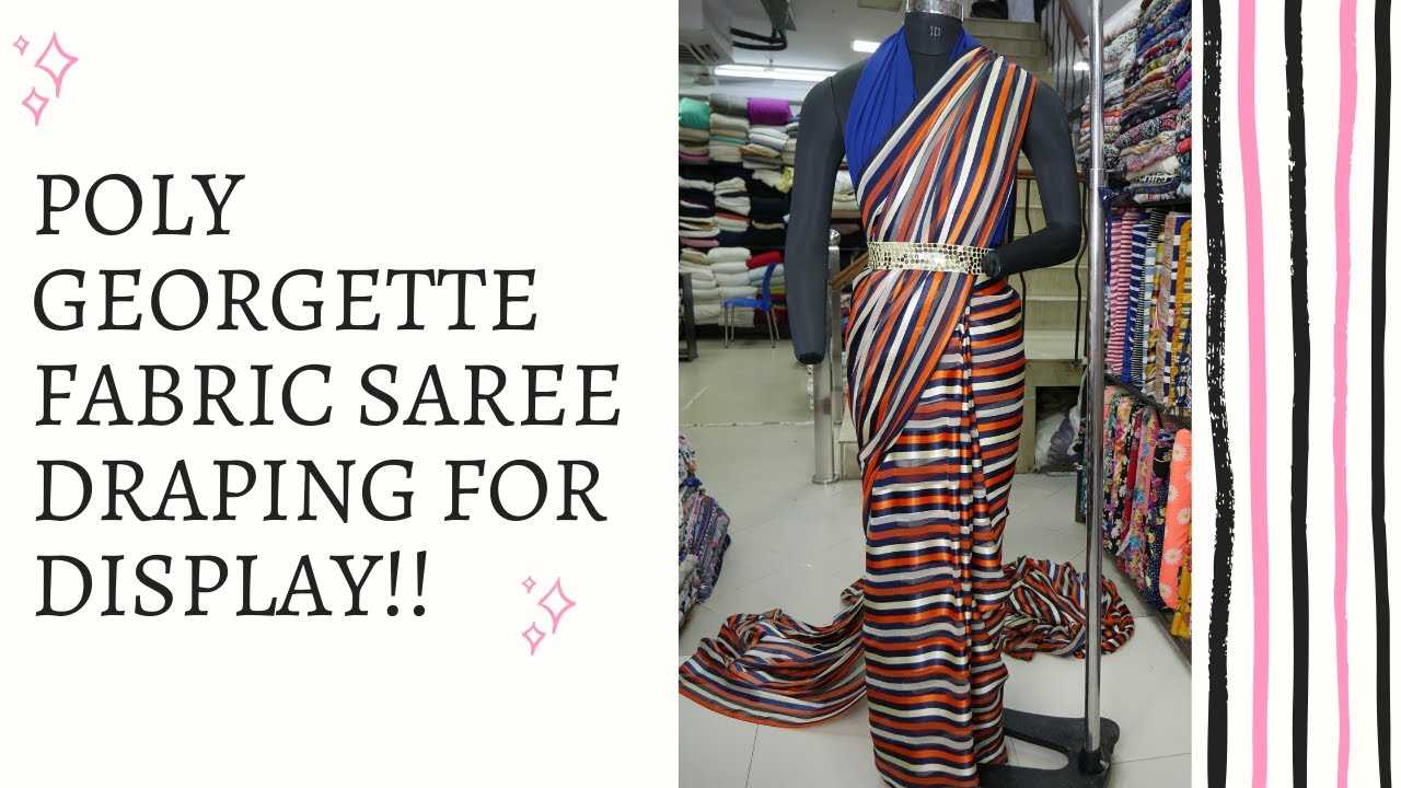 Poly Georgette Satin Stripe Fabric Saree Draping For Display | Charu Creation Pvt. Ltd.