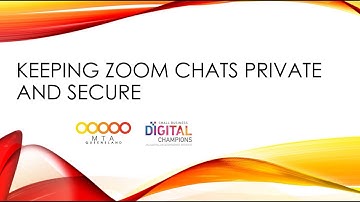 KEEPING ZOOM CHATS PRIVATE AND SECURE
