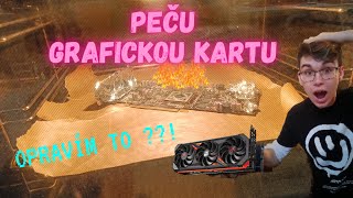 zachráním mrtvou grafickou kartu ?? (GPU reball)