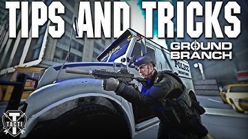 A Beginner’s Guide to Ground Branch - 1031 Version