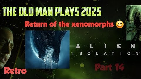 2025 play through of the classic gaming  SEGA ALIEN ISOLATION part 14 👽 let