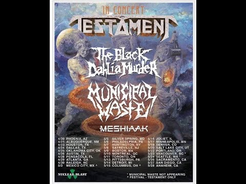 TESTAMENT 2020 N.A. Tour w/ The Black Dahlia Murder, Municipal Waste and Meshiaak..!