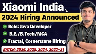 🔥Finally Xiaomi 2024 Referral Hiring | Cornerstone, Fractal | Off Campus Drive 2026, 2025, 2024-2021