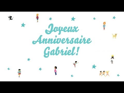 Joyeux Anniversaire Gabriel