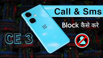 How to Block Unknown Number in Oneplus Nord CE 3 | Oneplus Nord CE 3 5G Call Blocklist Settings