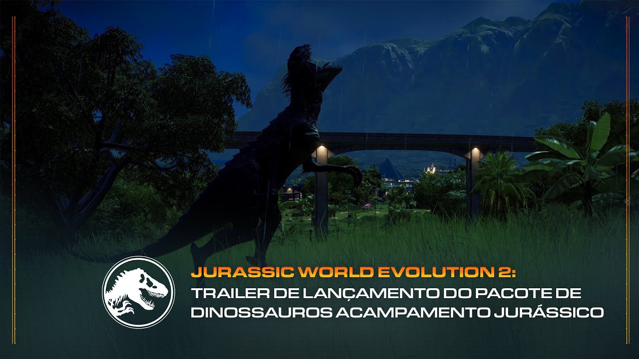 Lançamento do Pacote de Dinossauros Acampamento Jurássico em 8 de março de  2022 - Jurassic World Evolution 2