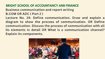 Business communication and report writing | B.COM OR ADC (Part 2) | Past papers | Lecture: No 24
