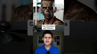 Can Christians Get Tattoos?