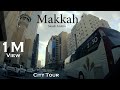 Mecca City Tour 2020 | Saudi Arabia |