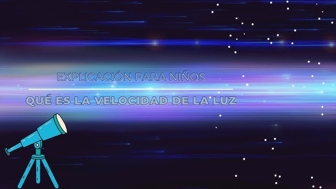 Cómo se calculó la velocidad de la luz? - Ciencia - Vida 