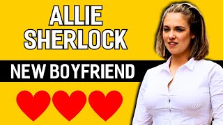 Allie sherlock & Cuan Durkin Breakup | New Boyfriend | Details Revealed