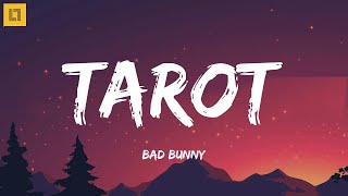 Bad Bunny - Tarot (Letra/Lyrics)