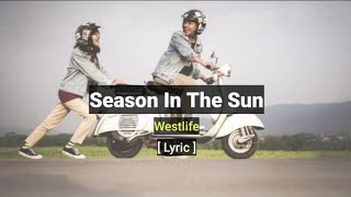 Season In The Sun - Westlife . Lirik Lagu Barat . Lagu Romantis Lagu Cinta