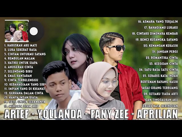 ‼️KOLEKSI SLOWROCK LAGU TERBARU ARIEF,YOLLANDA,FANY ZEE,APRILIAN [LAGU TERBARU] class=