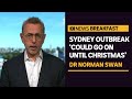 Dr Norman Swan fears Sydney COVID-19 outbreak could 'go off' | News Breakfast