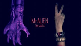 EMI MARIA ｢Mr.ALIEN｣ Official Music Video